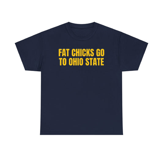 Fat Chicks go to Ohio State Tee